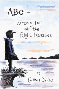 The cover to Abe: Wrong For All The Right Reasons