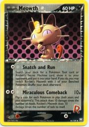 Rocket's Meowth. Note how it's a Darkness-type instead of its typical Normal type.